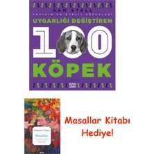 Mundi Uygarlığı Değiştiren 100 Köpek + Masallar