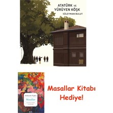Mundi Çocuk Atatürk ve Yürüyen Köşk + Masallar