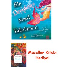 Mundi Çocuk Bir Denizkızını Nasıl Yakalarsın ? + Masallar