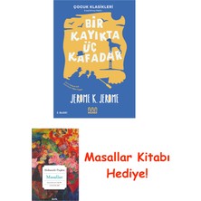 Mundi Bir Kayıkta Üç Kafadar + Masallar