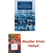 İş Bankası Kültür Yayınları Türk-Amerikan Ilişkilerinin Ilk Yüzyılında Bahriyeler ve Bahriyeliler (1776-1876) + Masallar