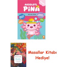 Eksik Parça Yayınları Aksolotl Pina - Aktivite Kitabı + Masallar