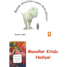 Eksik Parça Yayınları Anne, Dinozorlar Beden Okula Gitmez? + Masallar