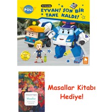 Eksik Parça Yayınları Robocar Poli - Eyvah! Son Bir Tane Kaldı! + Masallar