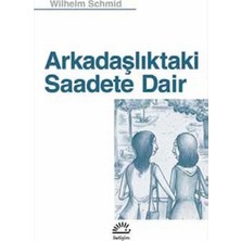 İletişim Yayınları Arkadaşlıktaki Saadete Dair