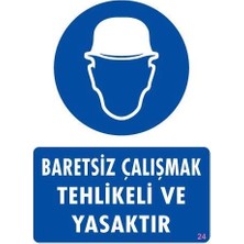 Motto Ticaret Mey Ithalat® Baret Giy Uyarı Levhası 25X35 Kod:24