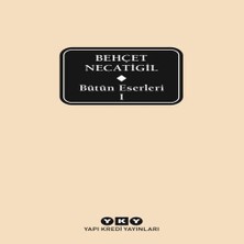 Bütün Eserleri 1 - Behçet Ntigil