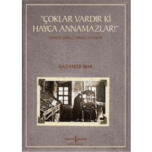 "çoklar Vardır Ki Hayca Annamazlar!" - Ermeni Harfli Türkçe Yayınlar