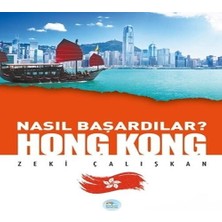 Hong Kong - Nasıl Başardılar?