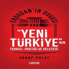 Erdoğan'ın Dası - Yeni Türkiye'nin Teorisi - Pratiği ve Geleceği