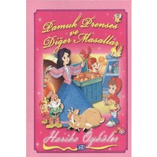 Pamuk Prenses ve Masallar - Harika Öyküler