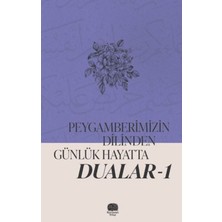 Peygamberimizin Dilinden Günlük Hayatta Dualar 1