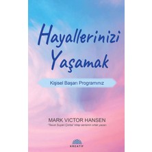 Kreatif Yayınları Hayallerinizi Yaşamak