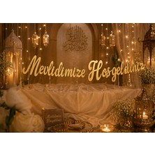 Dizayn Parti Evi Mevlidimize Hoşgeldiniz Yazı Süsü Gold & Gümüş – Mevlit Süsleme, Kapı ve Duvar Yazısı, Organizasyon Dekoru