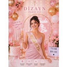 Dizayn Parti Evi Bride To Be Kuşağı Pembe Gold – Bekarlığa Veda Kuşağı, Gelin Adayı Kuşağı, Party Aksesuarı
