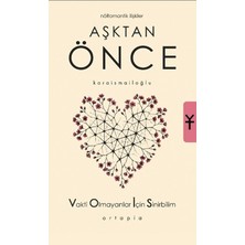 Aşktan Önce -Nöromantik Ilişkiler