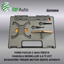 ÖZF0050 EKSANTRİK TRİGER MOTOR SENTE APARATI SADECE FORD FOCUS C MAX FİESTA  VANUSLU MODELLER İÇİN1.6 Tİ VCT