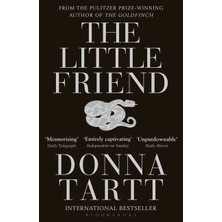 Bloomsbury Publishing The Little Friend - Donna Tartt Ciltsiz Normal Boy İthal Kitap 576 Sayfa 2019 Yayın Tarihli