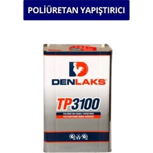 Denlaks Poliüretan Genel Amaçlı Yapıştırıcı Tp 3100 17 Litre