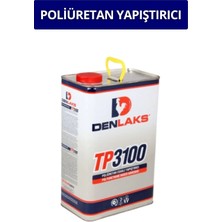 Denlaks Poliüretan Genel Amaçlı Yapıştırıcı Tp 3100 3,4 Litre