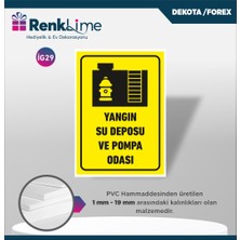 Uyarı Ikaz Levhası - Yangın Su Deposu ve Pompa Alanı
