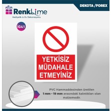 Uyarı Ikaz Levhası - Yetkisiz Müdehale Etmeyiniz