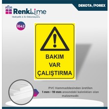 Uyarı Ikaz Levhası - Bakım Var Çalıştırma
