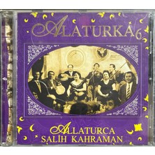 Plak İstasyonu (Müzik Cd'sidir Plak Değildir) CD Alaturca 6 Salih Kahraman CD