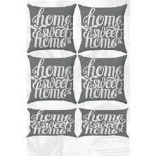 Home Sweet Home Çift Tarafı Baskılı 43X43 ve 30X50 Kırlent Yastık Kılıfı 6'lı Set
