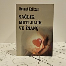İlya Sağlık, Mutluluk ve Inanç ( 2. El Kitap )