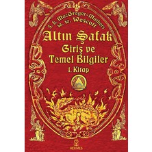 Hermes Yayınları Altın Şafak 1. Kitap: Giriş ve Temel Bilgiler