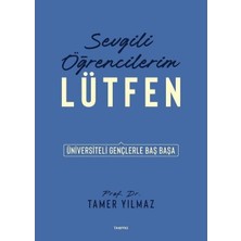 Tampro Yayınları Sevgili Öğrencilerim Lütfen   Üniversiteli Gençlerle Baş Başa