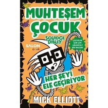 Salon Çocuk Muhteşem Çocuk Squidge Dibley 3   Her Şeyi Ele Geçiriyor