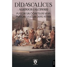 Dorlion Yayınları Didascalicus Platon’un Öğretileri Veya Platonculuğun Ders Kitabı
