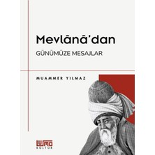Lumo Yayın Grubu Mevlânâ’dan Günümüze Mesajlar