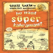 Senka Sessiz Sakin’ın Gürültülü Maceraları 6 - Bu Nasıl Süper Kahraman?
