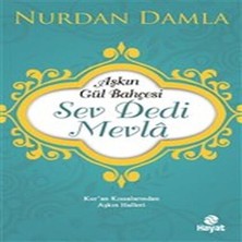 Senka Aşkın Gül Bahçesi - Sev Dedi Mevla - Kur’an Kıssalarından Aşkın Halleri