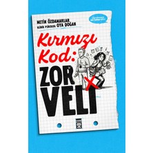 Timaş Yayınları Kırmızı Kod: Zor Veli - Metin Özdamarlar - Oya Doğan