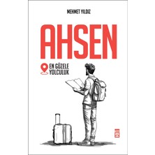 Timaş Yayınları Ahsen En Güzele Yolculuk - Mehmet Yıldız