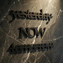 Hobibahçem Yesterday Now Tomorrow Duvar Yazısı Mdf Lazer Kesim Modern Tipografik Duvar Süsü