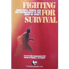 Fighting For Survival : Insecurity, People And The Environment In The Horn Of Africa Hutchison - Robert A., Spooner, Bryan,