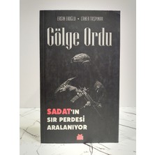 Kırmızı Kedi Yayınevi Gölge Ordu - Sadat'ın Sır Perdesi Aralanıyor ( 2. El Kitap )