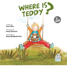 Where Is Teddy? - Sema Ateş