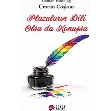 Scala Yayıncılık Plazaların Dili Olsa Da Konuşsa