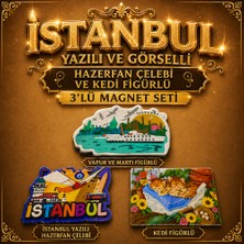 Istanbul Yazılı ve Görselli Hazerfan Çelebive Kedi Figürlü 3’lü Magnet Seti