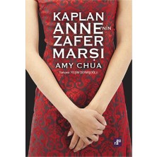 Kaplan Anne’Nin Zafer Marşı - Amy Chua