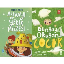 Timaş Çocuk Ayvayı Yedik Müzesi ve Dünyayı Okuyan Çocuk (Mert Arık)