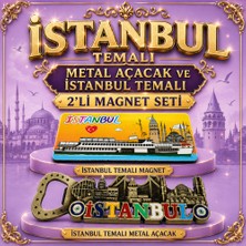 Istanbul Temalı Metal Açacak ve Istanbul Temalı 2’li Magnet Seti