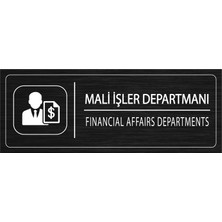 Mayeka Mali İşler Departmanı İsimlik Siyah Metal Kapı İsimliği Levhası Yönlendirme Tabelası