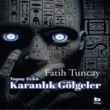 Uravas Store Yapay Zekâ Karanlık Göeler